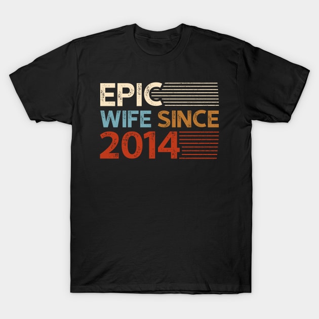 Epic Wife Since 2014 T-Shirt by luisharun